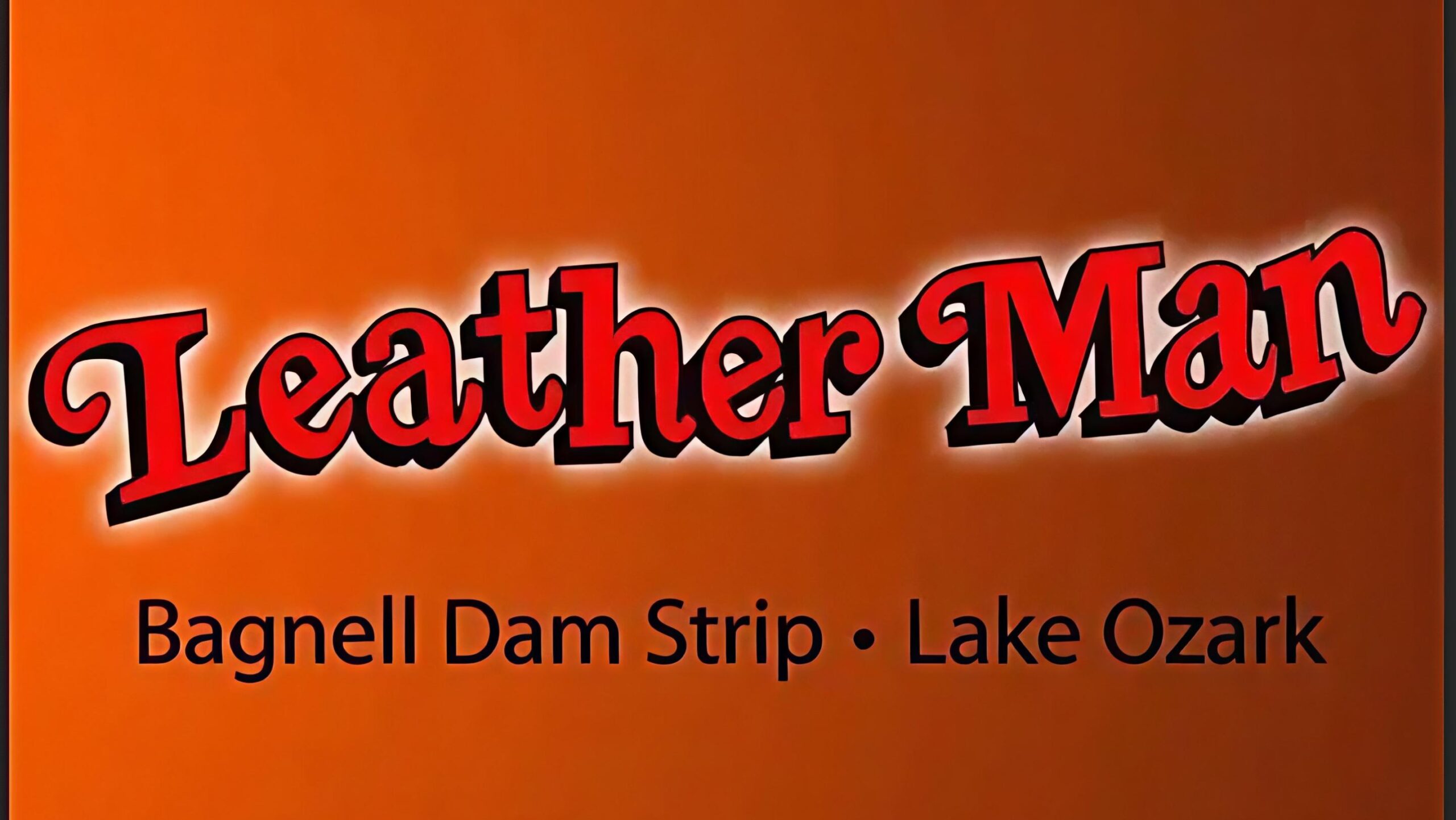 The Leather Man – Lake Ozark, Missouri